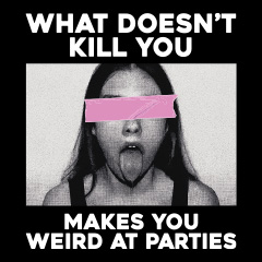NEW // Weird At Parties NEW // Weird At Parties