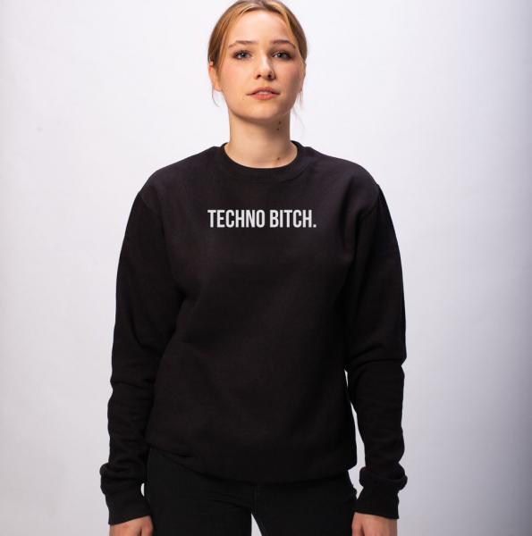 Techno Bitch Unisex Sweatshirt