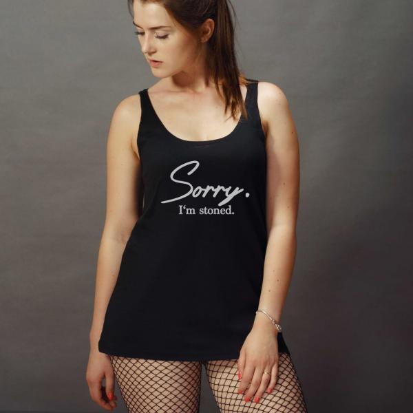 Sorry I'm Stoned Girls Jersey Tank Top