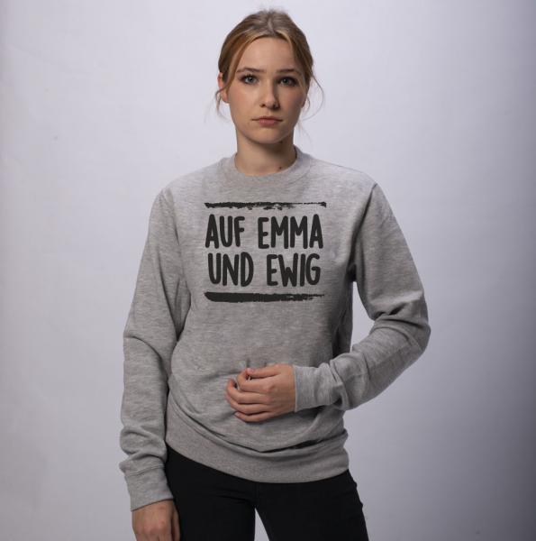 Auf Emma und Ewig Unisex Sweatshirt
