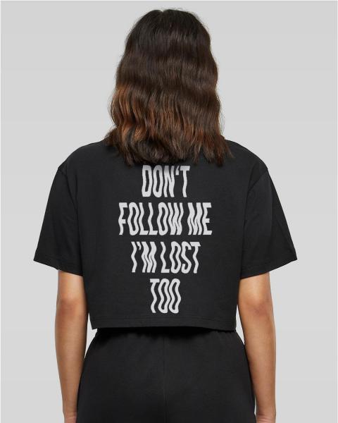 Don't follow me - Oversized Crop Top