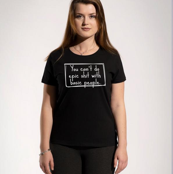 Epic Shit- Ladies Shirt, enganliegend mit Rundhals-Auschnitt