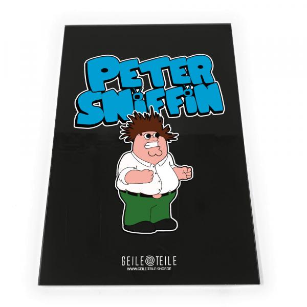 Peter Sniffin - Acrylplatte von Geile Teile